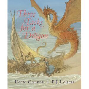 Three Tasks for a Dragon -- Eoin Colfer